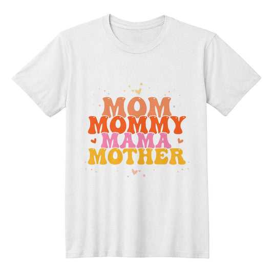 Mom Mommy Mama Mother T-Shirt White / XS