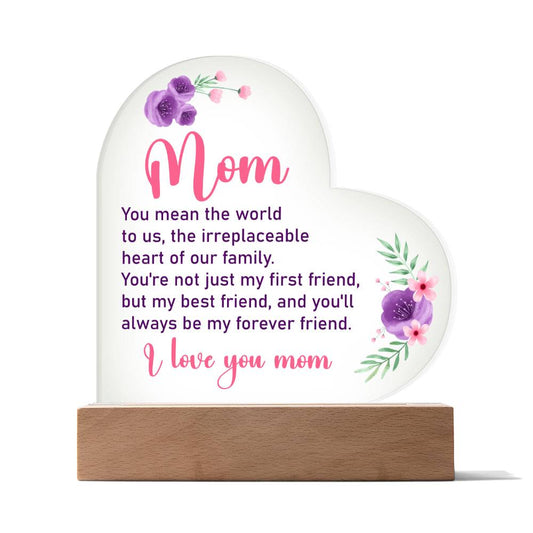 You Mean the World Mom Acrylic Heart Plaque Wooden Base