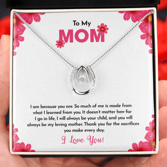 I AM BECAUSE YOU ARE - Mom Standard Box