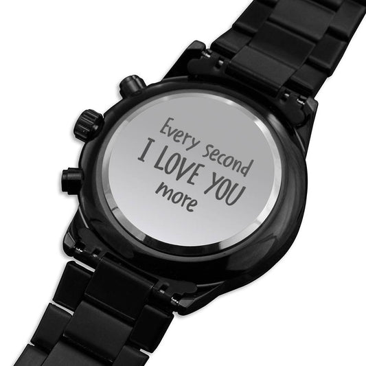 I Love You More Engraved Design Black Chronograph Watch